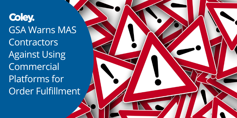 commercial_platform_warning GSA Warns MAS Contractors Against Using Commercial Platforms for Order Fulfillment